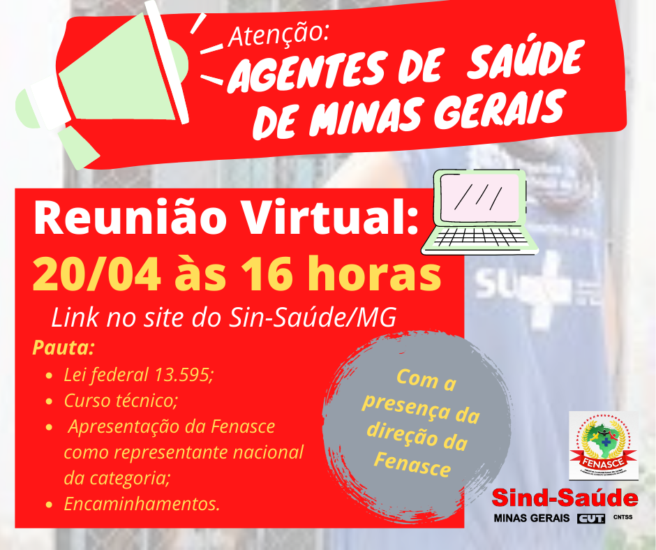 Reunião virtual dos Agentes de Saúde de Minas Gerais às 16 horas do dia 20/04