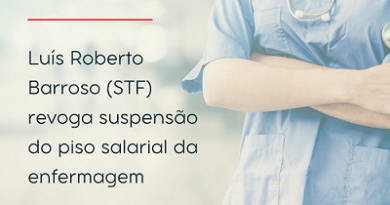 Luís Roberto Barroso (STF) revoga suspensão do piso salarial da enfermagem