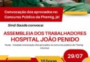 Assembleia no Hospital João Penido irá discutir convocação do concurso público da Fhemig