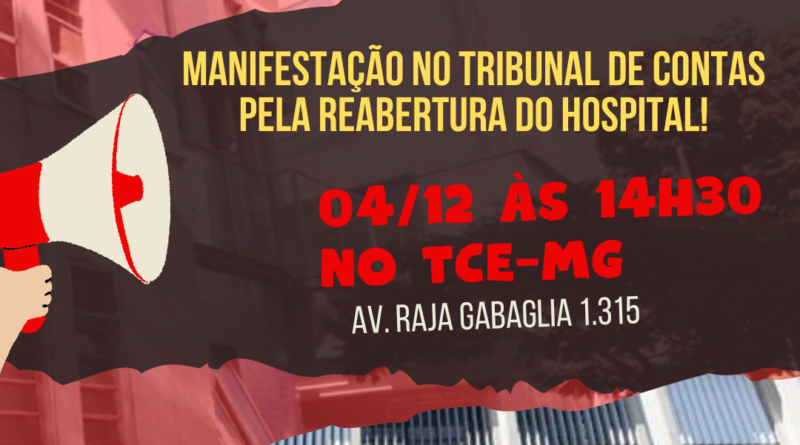 04/12: Manifestação no TCE vai pedir reabertura completa do HMAL 04/12: Manifestação no TCE vai pedir reabertura completa do HMAL